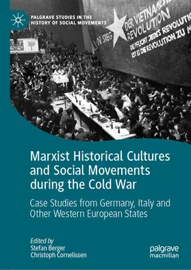 Berger / Cornelissen | Marxist Historical Cultures and Social Movements during the Cold War | E-Book | sack.de