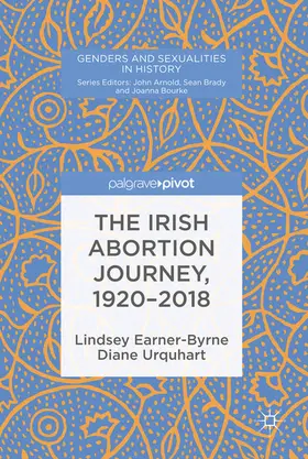 Earner-Byrne / Urquhart | The Irish Abortion Journey, 1920–2018 | E-Book | sack.de