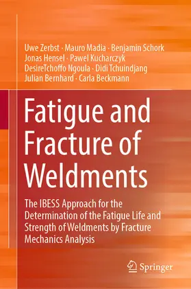 Zerbst / Madia / Schork | Fatigue and Fracture of Weldments | E-Book | sack.de