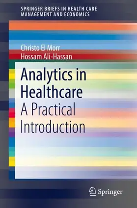 Ali-Hassan / El Morr |  Analytics in Healthcare | Buch |  Sack Fachmedien