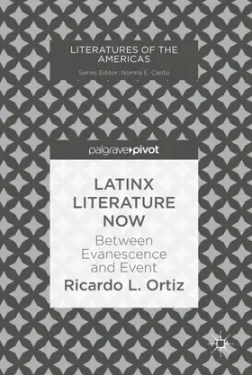 Ortiz |  Latinx Literature Now | Buch |  Sack Fachmedien