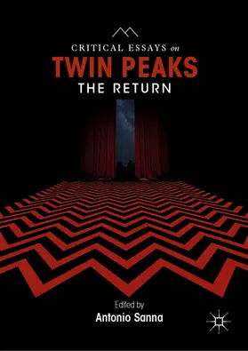 Sanna |  Critical Essays on Twin Peaks: The Return | eBook | Sack Fachmedien