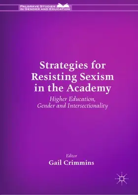 Crimmins |  Strategies for Resisting Sexism in the Academy | Buch |  Sack Fachmedien