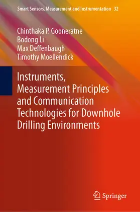 Gooneratne / Li / Deffenbaugh |  Instruments, Measurement Principles and Communication Technologies for Downhole Drilling Environments | eBook | Sack Fachmedien