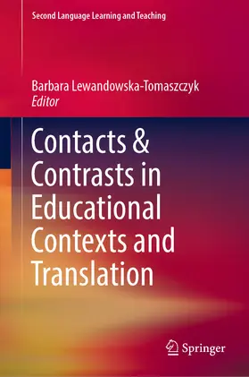 Lewandowska-Tomaszczyk |  Contacts and Contrasts in Educational Contexts and Translation | eBook | Sack Fachmedien