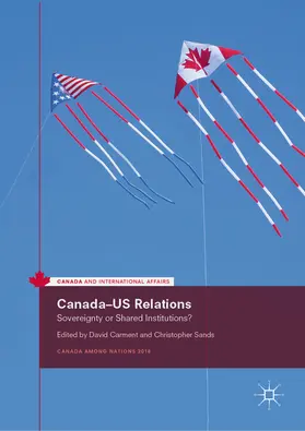 Carment / Sands |  Canada-US Relations | eBook | Sack Fachmedien