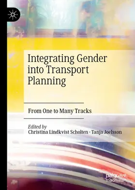 Scholten / Joelsson | Integrating Gender into Transport Planning | E-Book | sack.de