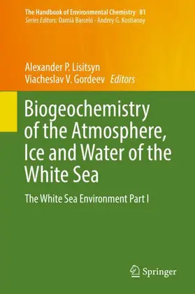 Gordeev / Lisitsyn |  Biogeochemistry of the Atmosphere, Ice and Water of the White Sea | Buch |  Sack Fachmedien