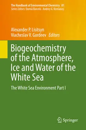 Lisitsyn / Gordeev |  Biogeochemistry of the Atmosphere, Ice and Water of the White Sea | eBook | Sack Fachmedien