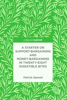 Spread | A Starter on Support-Bargaining and Money-Bargaining in Twenty-Eight Digestible Bites | Buch | 978-3-030-05230-0 | sack.de