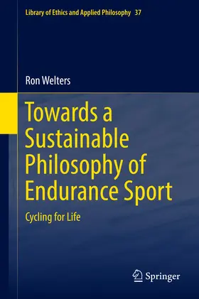 Welters |  Towards a Sustainable Philosophy of Endurance Sport | eBook | Sack Fachmedien