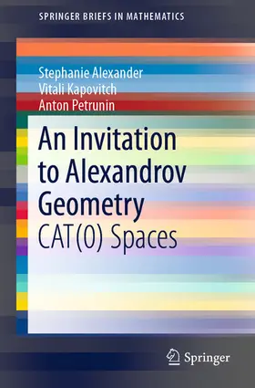Alexander / Kapovitch / Petrunin | An Invitation to Alexandrov Geometry | E-Book | sack.de