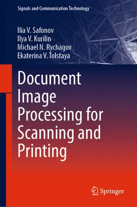 Safonov / Kurilin / Rychagov |  Document Image Processing for Scanning and Printing | eBook | Sack Fachmedien