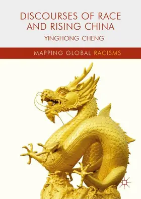 Cheng |  Discourses of Race and Rising China | Buch |  Sack Fachmedien