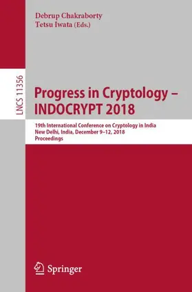Iwata / Chakraborty |  Progress in Cryptology - INDOCRYPT 2018 | Buch |  Sack Fachmedien