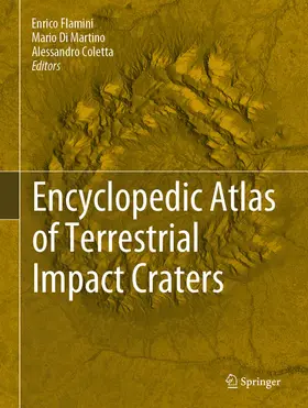 Flamini / Di Martino / Coletta | Encyclopedic Atlas of Terrestrial Impact Craters | E-Book | sack.de