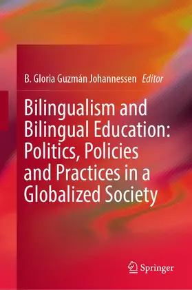 Johannessen |  Bilingualism and Bilingual Education: Politics, Policies and Practices in a Globalized Society | Buch |  Sack Fachmedien