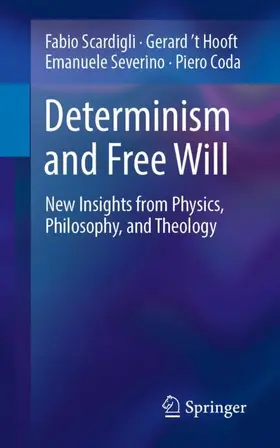 Scardigli / Coda / 't Hooft |  Determinism and Free Will | Buch |  Sack Fachmedien