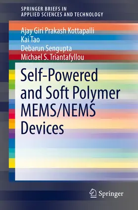 Kottapalli / Tao / Sengupta | Self-Powered and Soft Polymer MEMS/NEMS Devices | E-Book | www2.sack.de
