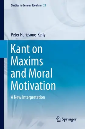 Herissone-Kelly |  Kant on Maxims and Moral Motivation | Buch |  Sack Fachmedien