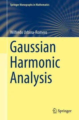 Urbina-Romero | Gaussian Harmonic Analysis | Buch | 978-3-030-05596-7 | sack.de