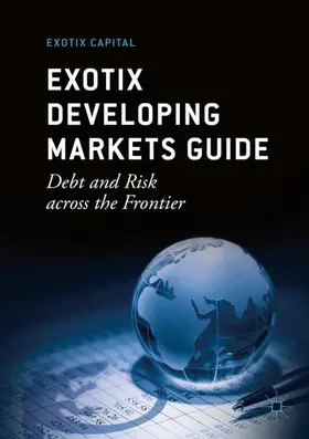 Exotix Developing Markets Guide | Buch | 978-3-030-05866-1 | www2.sack.de