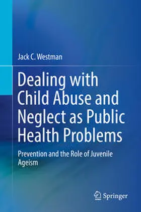 Westman |  Dealing with Child Abuse and Neglect as Public Health Problems | Buch |  Sack Fachmedien