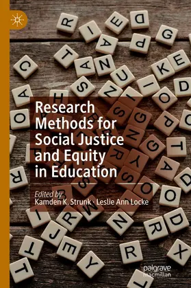 Strunk / Locke |  Research Methods for Social Justice and Equity in Education | Buch |  Sack Fachmedien