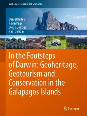 Kelley / Salazar / Page |  In the Footsteps of Darwin: Geoheritage, Geotourism and Conservation in the Galapagos Islands | Buch |  Sack Fachmedien