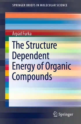 Furka |  The Structure Dependent Energy of Organic Compounds | eBook | Sack Fachmedien