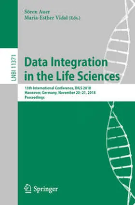 Auer / Vidal |  Data Integration in the Life Sciences | eBook | Sack Fachmedien