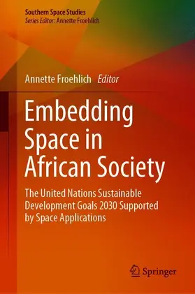 Froehlich |  Embedding Space in African Society | Buch |  Sack Fachmedien