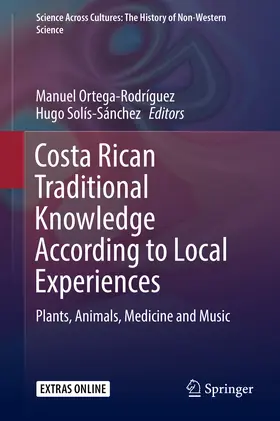 Ortega-Rodríguez / Solís-Sánchez |  Costa Rican Traditional Knowledge According to Local Experiences | eBook | Sack Fachmedien