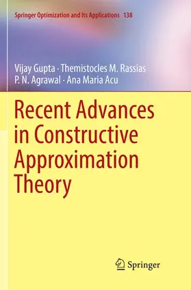 Gupta / Acu / Rassias |  Recent Advances in Constructive Approximation Theory | Buch |  Sack Fachmedien