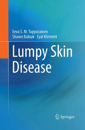 Tuppurainen / Klement / Babiuk |  Lumpy Skin Disease | Buch |  Sack Fachmedien