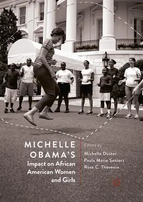 Duster / Thevenin / Seniors |  Michelle Obama's Impact on African American Women and Girls | Buch |  Sack Fachmedien