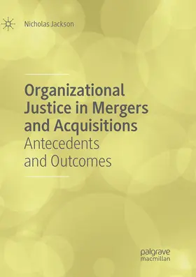 Jackson |  Organizational Justice in Mergers and Acquisitions | Buch |  Sack Fachmedien