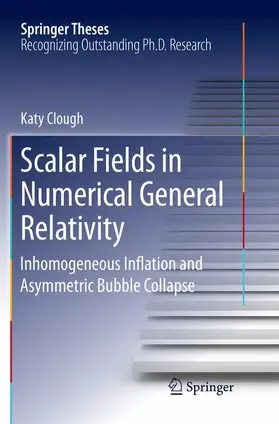 Clough | Scalar Fields in Numerical General Relativity | Buch | 978-3-030-06487-7 | sack.de