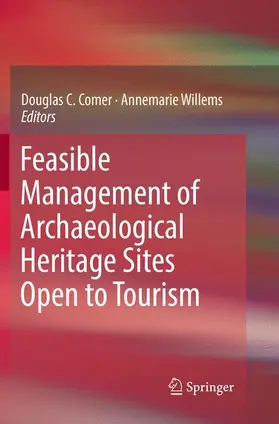 Willems / Comer | Feasible Management of Archaeological Heritage Sites Open to Tourism | Buch | 978-3-030-06509-6 | sack.de