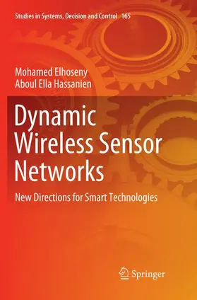 Hassanien / Elhoseny |  Dynamic Wireless Sensor Networks | Buch |  Sack Fachmedien