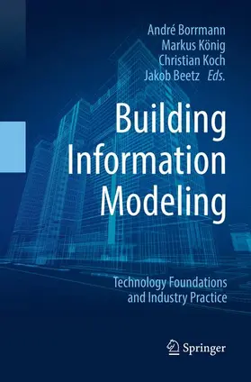 Borrmann / Beetz / König |  Building Information Modeling | Buch |  Sack Fachmedien