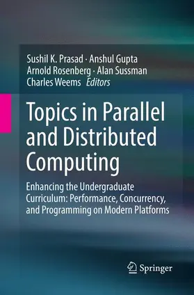 Prasad / Gupta / Weems |  Topics in Parallel and Distributed Computing | Buch |  Sack Fachmedien