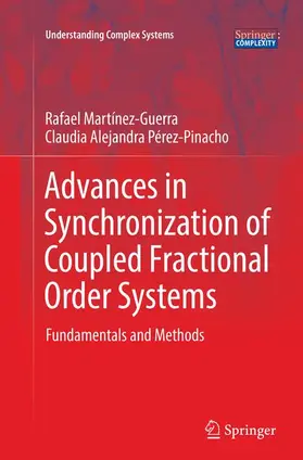 Pérez-Pinacho / Martínez-Guerra |  Advances in Synchronization of Coupled Fractional Order Systems | Buch |  Sack Fachmedien