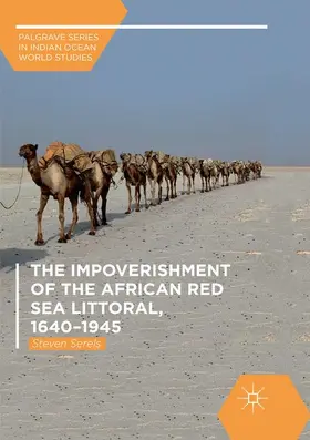 Serels |  The Impoverishment of the African Red Sea Littoral, 1640¿1945 | Buch |  Sack Fachmedien