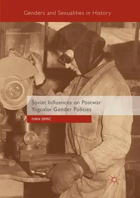 Simic |  Soviet Influences on Postwar Yugoslav Gender Policies | Buch |  Sack Fachmedien