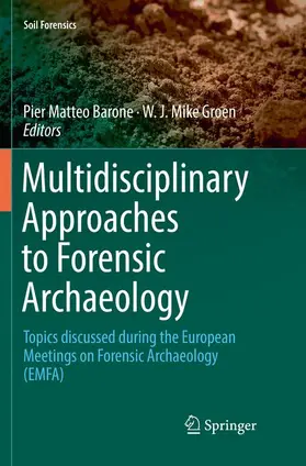 Groen / Barone |  Multidisciplinary Approaches to Forensic Archaeology | Buch |  Sack Fachmedien