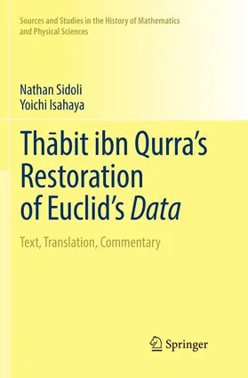 Isahaya / Sidoli |  Th¿bit ibn Qurra's Restoration of Euclid's Data | Buch |  Sack Fachmedien