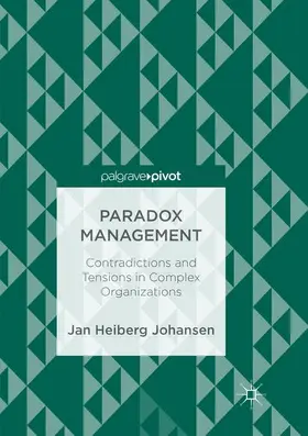 Heiberg Johansen |  Paradox Management | Buch |  Sack Fachmedien
