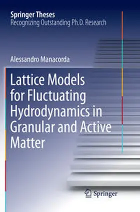 Manacorda |  Lattice Models for Fluctuating Hydrodynamics in Granular and Active Matter | Buch |  Sack Fachmedien