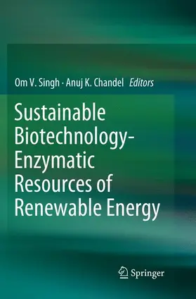 Singh / Chandel |  Sustainable Biotechnology- Enzymatic Resources of Renewable Energy | Buch |  Sack Fachmedien